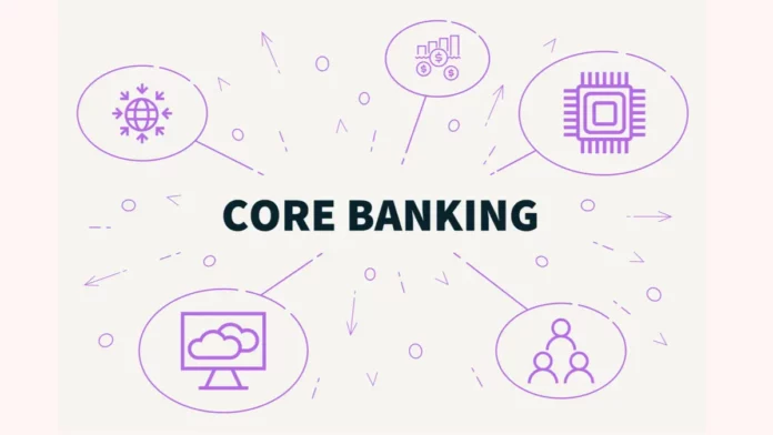 Core Banking Systems