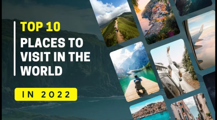 top 10 places to visit in the world