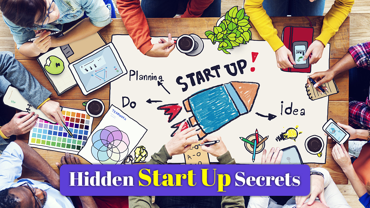 Hidden Start-Up Secrets 