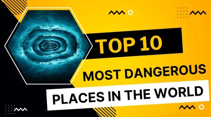 Top10 most dangerous places in the world (1)