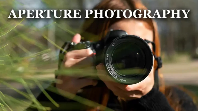 aperture photography