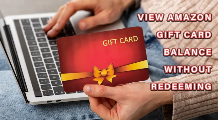 view Amazon Gift Card Balance without redeeming