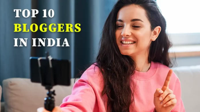 top 10 bloggers in India