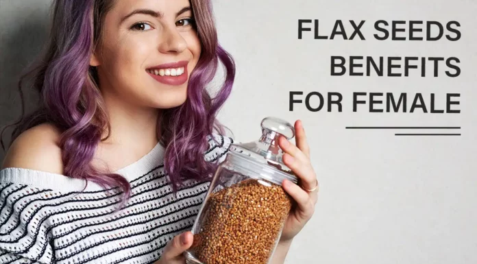 flax seeds benefits for female