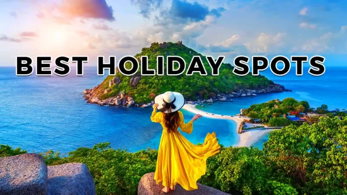 best holiday spots