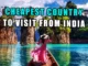 cheapest country to visit from India