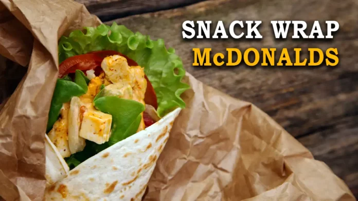 Snack Wrap Mcdonalds