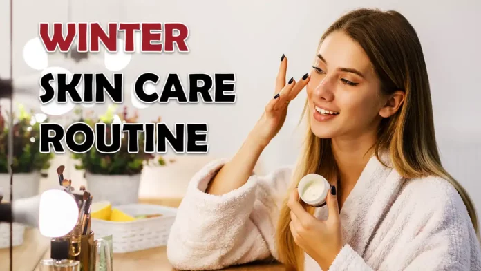 winter skin care routine