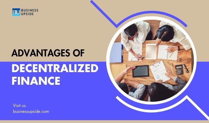 Advantage of Decentralized Finance