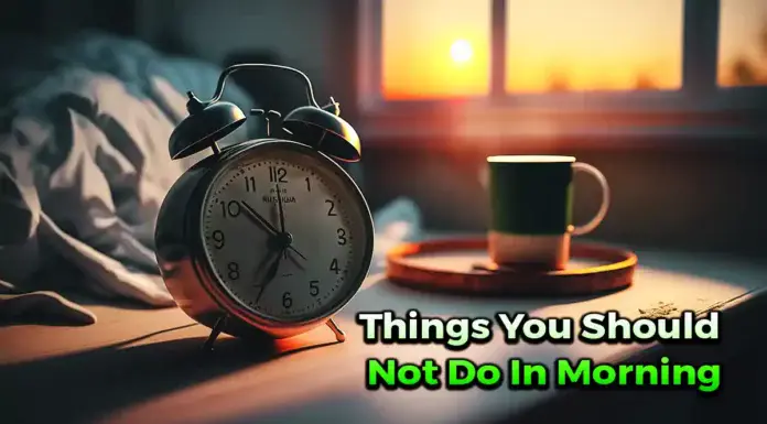 Things You Should Not Do In Morning