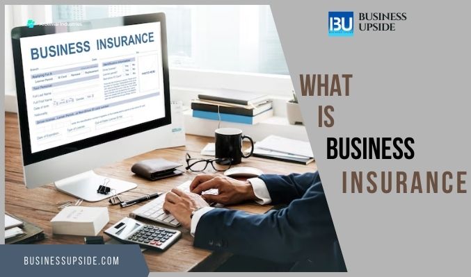 What Is Business Insurance