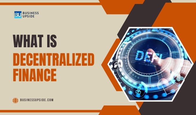 What is Decentralized Finance