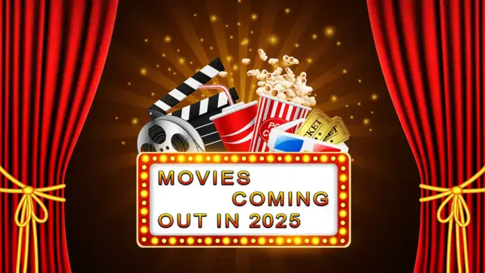 movies coming out in 2025