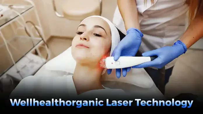 wellhealthorganic laser technology