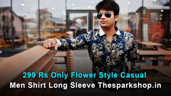 299 rs only flower style casual men shirt long sleeve thesparkshop.in