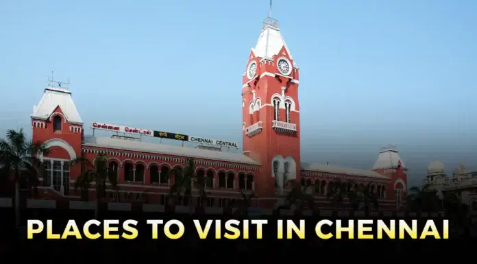 places to visit in Chennai