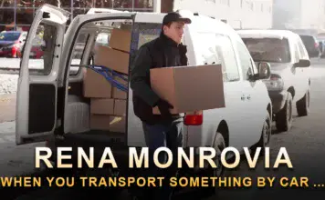 rena monrovia when you transport something by car ...