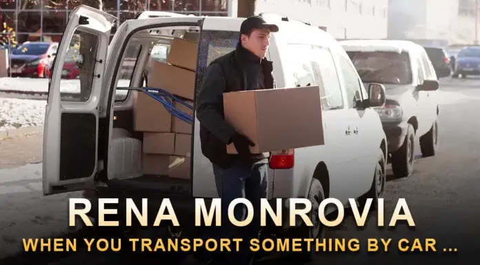 rena monrovia when you transport something by car ...