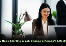 how does starting a job change a person’s lifestyle?