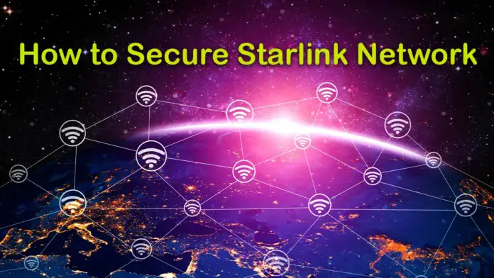 How to secure starlink network