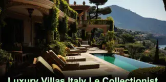 Luxury Villas Italy Le Collectionist