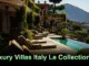 Luxury Villas Italy Le Collectionist