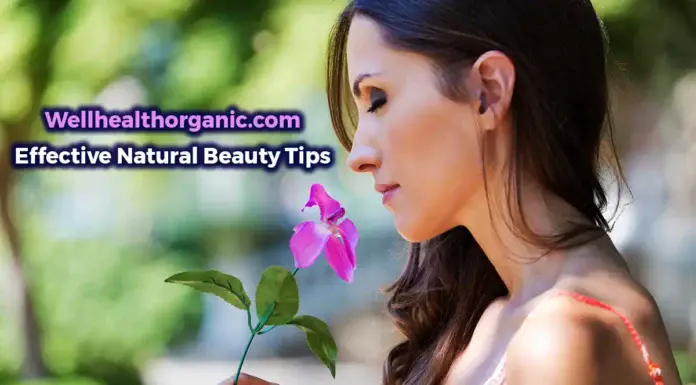 Wellhealthorganic.Com effective natural beauty tips