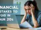 financial mistakes to avoid in your 20s