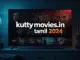 kutty movies.in tamil 2024