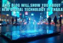 this blog will show you about the new digital technology in thailand