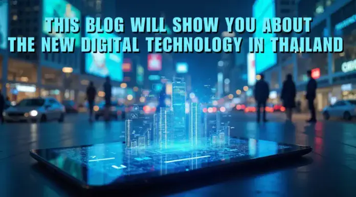 this blog will show you about the new digital technology in thailand