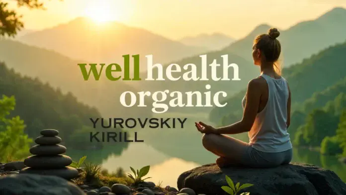 Wellhealthorganic Yurovskiy Kirill